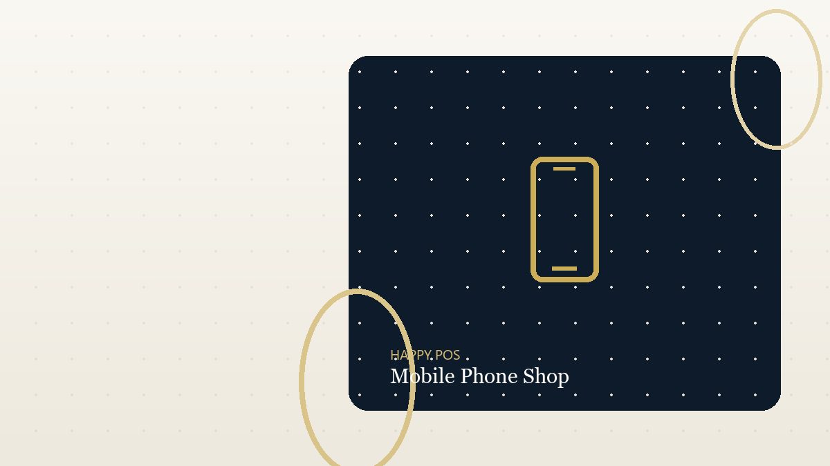 Mobile Phone Shop with Happy POS